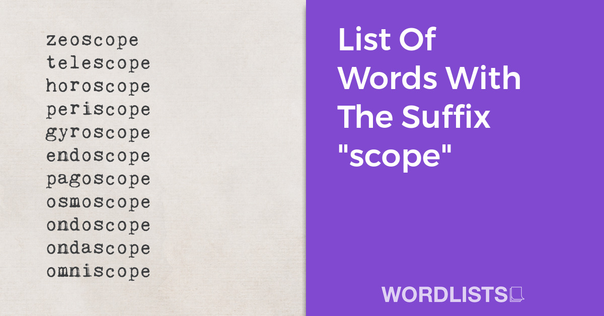 List Of Words With The Suffix "scope" thumbnail