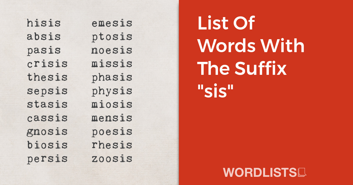List Of Words With The Suffix "sis" thumbnail