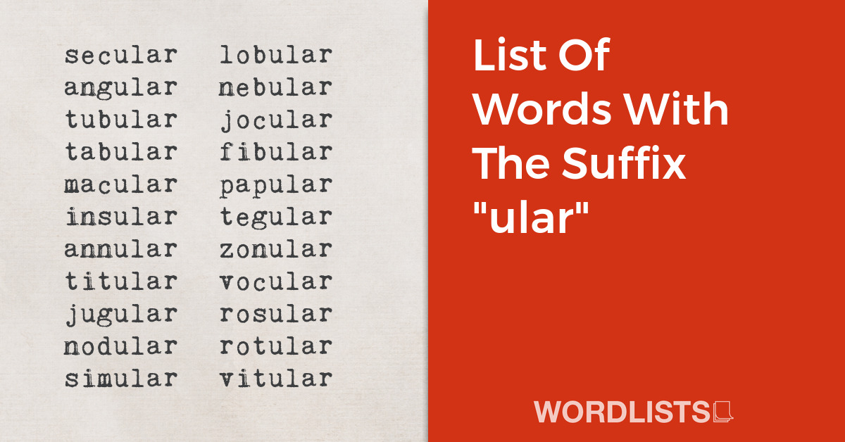 List Of Words With The Suffix "ular" thumbnail